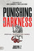 Punishing the Darkness
