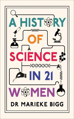 A History of Science in 21 Women