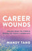 Career Wounds