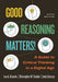 Good Reasoning Matters!