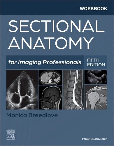 Workbook for Sectional Anatomy for Imaging Professionals