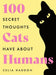 One Hundred Secret Thoughts Cats have about Humans