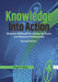 Knowledge into Action