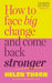 How to Face Big Change