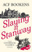 Slaying at Stanway