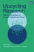 Upcycling Research