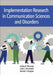 Implementation Research in Communication Sciences and Disorders
