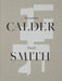 Alexander Calder / David Smith