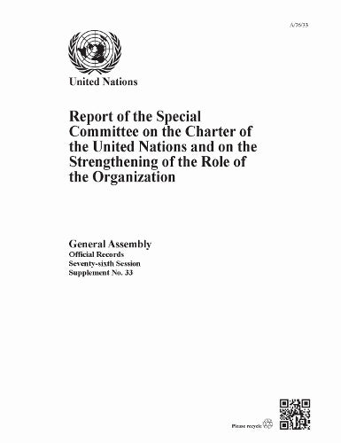 Report of the Special Committee on the Charter of the United Nations and on the Strengthening of the Role of the Organization 2021