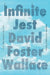 Infinite Jest (30th Anniversary Edition)