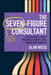 The Seven-Figure Consultant