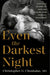Even the Darkest Night
