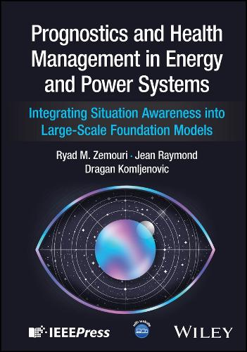 Prognostics and Health Management in Energy and Power Systems