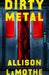 Dirty Metal