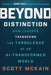 Beyond Distinction
