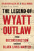 The Legend of Wyatt Outlaw