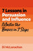 7 Lessons in Persuasion and Influence