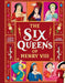 The Six Queens of Henry VIII