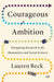 Courageous Ambition