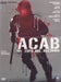 A.C.A.B. - All Cops Are Bastards