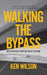 Walking the Bypass