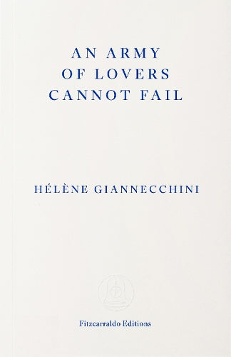 An Army of Lovers Cannot Fail