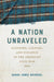 A Nation Unraveled