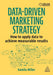 Data-Driven Marketing Strategy