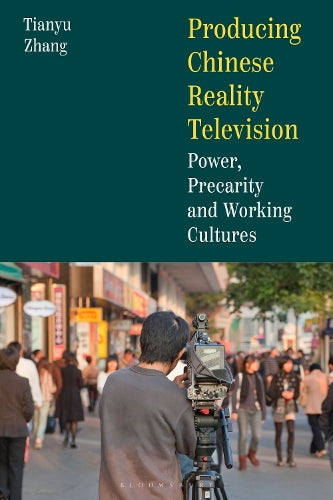 Producing Chinese Reality Television
