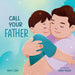 Call Your Father