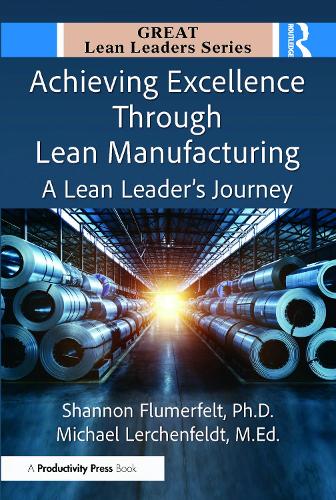Achieving Excellence Through Lean Manufacturing