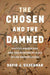 The Chosen and The Damned