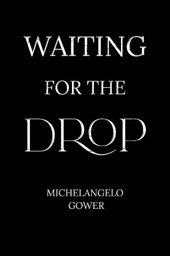 Waiting for the Drop