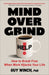 Mind Over Grind