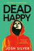 Dead Happy