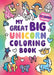 My Great Big Unicorn Coloring Book (A Jumbo-Sized Coloring and Sticker Book for All Ages)