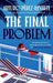 The Final Problem