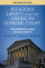 Religious Liberty and the American Supreme Court