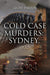 Cold Case Murders: Sydney, 1930s