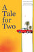 A Tale for Two