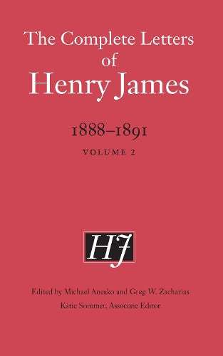 The Complete Letters of Henry James, 1888–1891