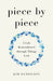 Piece by Piece