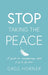 Stop Taking the Peace