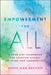 Empowerment for All