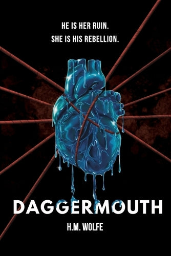 Daggermouth: A Dark Dystopian Romance: 1 (Heart