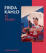Frida Kahlo at Home