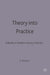 Theory into Practice: A Reader in Modern Literary Criticism