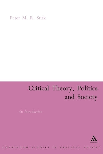 Critical Theory, Politics and Society