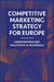 Competitive Marketing Strategy for Europe