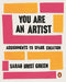 You Are an Artist